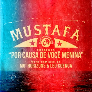 Por causa de voce menina (Mo' Horizons & Léo Cunca Mixes) - Single
