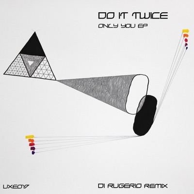Only You Di Rugerio Remix Di Rugerio Do It Twice Shazam Only You Di Rugerio Remix Di Rugerio Do It Twice Shazam