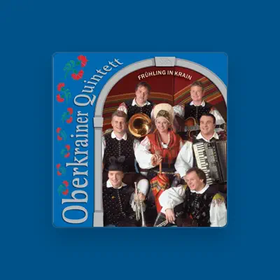 Poslechněte si interpreta Oberkrainer Quintett, sledujte hudební videa, přečtěte si životopis, podívejte se na data turné a další informace.