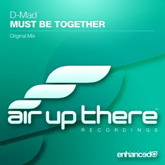 Must Be Together by D-Mad song reviws