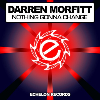 Nothing Gonna Change - Single