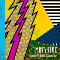 Party Time (feat. Mc Bonez & Robbie Rue) [Remixes] - EP - DJ Q