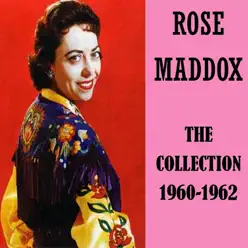 The Collection 1960-1962 - Rose Maddox