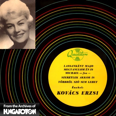 Lassanként majd megtanulom én is ... (Hungaroton Classics) - EP