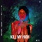 Kill My High (feat. Outasight) - P.SO The Earth Tone King lyrics