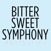 Bitter Sweet Symphony (Workout Remix Radio Edit) artwork