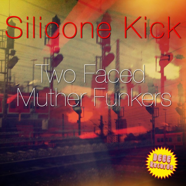 Two Faced Muther Funkers - Single