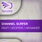 Panty Dropper - Channel Surfer lyrics