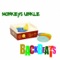 Backbeats - Monkeys Unkle lyrics