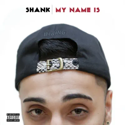 "My Name Is" - Single - Shank
