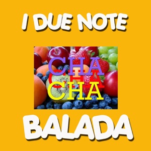 I Due Note - Balada Cha Cha Cha (Cha Cha Cha) - 排舞 音乐