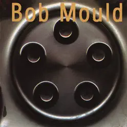 Bob Mould (Hubcap) (Deluxe Edition) - Bob Mould