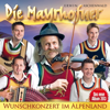 Die Mayrhofner - Wunschkonzert im Alpenland - Die Mayrhofner