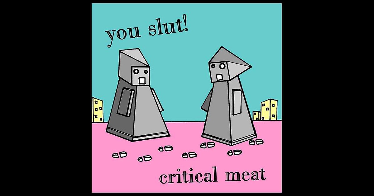 You Slut Critical Meat 59