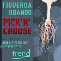 Pick 'n' Choose (Remixes) - Figueroa & Obando