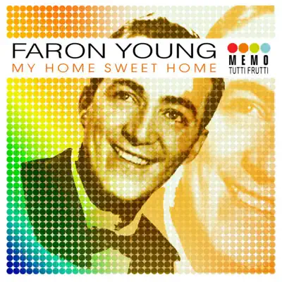 My Home Sweet Home - Faron Young
