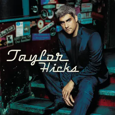 Taylor Hicks - Taylor Hicks