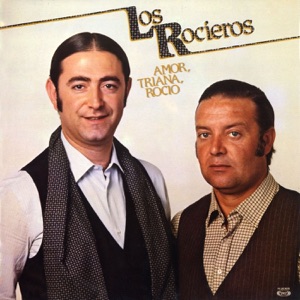 Amor, Triana, Rocío