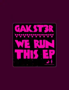 Ouve Gakst3r, vê vídeos de música, lê a biografia, vê as datas da digressão e muito mais!