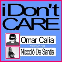 I Don't Care (Club Edit Mix) — Omar Calia