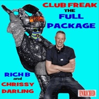 Club Freak - the Full Package - Rich B & Chrissy Darling