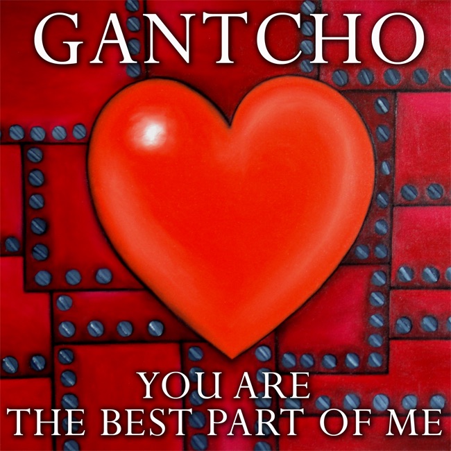 Обложка альбома «You Are The Best Part Of Me» — Gantcho