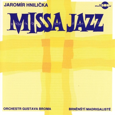 Jaromír Hnilička - Missa Jazz