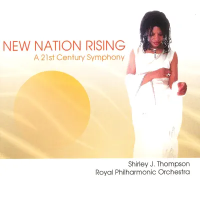 New Nation Rising: A 21st Century Symphony - Royal Philharmonic Orchestra