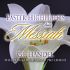 Easter Highlights From Messiah - The Choir & Orchestra of Pro Christe