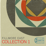 Collection #1 - Fillmore East - The Smith Tapes