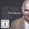 MITTEN im SEIN (Jubiläumsalbum 30 Jahre Peter Sebastian)