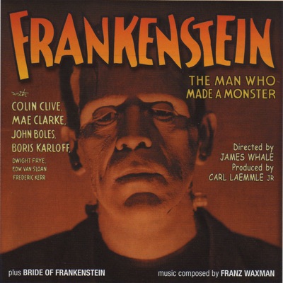 Guiseppe Becce & Bernhard Kaun & Franz Waxman - Main Title / Neighbour Burial (From 'Frankenstein')