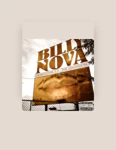 Poslechněte si interpreta Billy Nova, sledujte hudební videa, přečtěte si životopis, podívejte se na data turné a další informace.