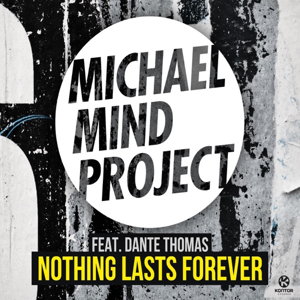 Nothing Lasts Forever (feat. Dante Thomas) - EP