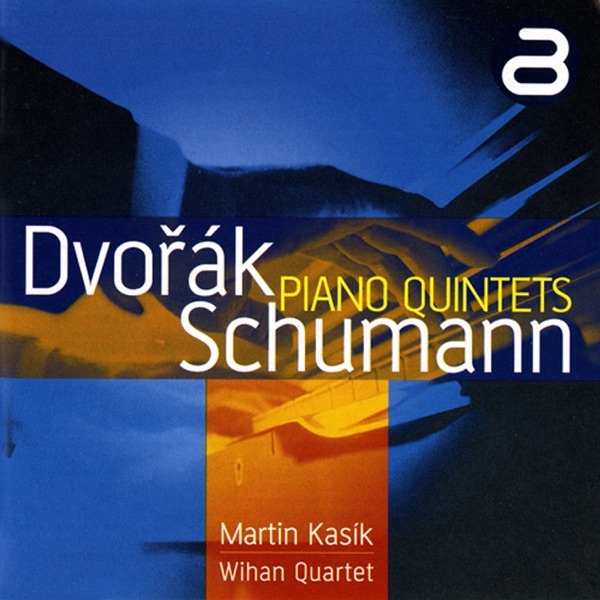 Dvořák & Schumann: Piano Quintets