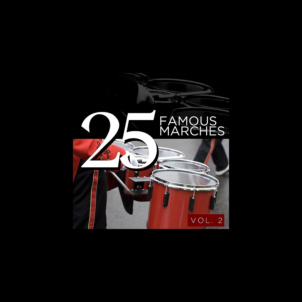  25 famous marches vol 2 album by various artists apple music