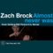 Almost Never Was - Zach Brock, Aaron Goldberg, Matt Penman & Eric Harland lyrics