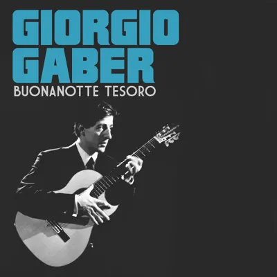 Buonanotte tesoro - Single - Giorgio Gaber