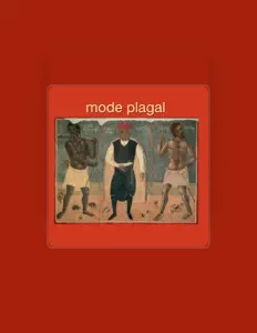 Listen to Mode Plagal, watch music videos, read bio, see tour dates & more!
