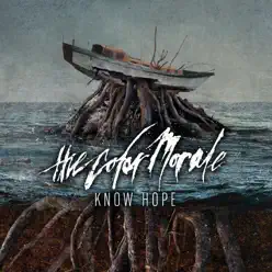 Know Hope - The Color Morale Know Hope - The Color Morale