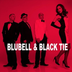 Blubell & Black Tie - La Vie en Rose
