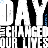 Day That Changed Our Lives - EP - Johan K