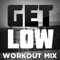 Get Low (feat. DJ DMX) - Diamond lyrics