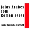 Joias Arabes com Romeu Feres: Arabic Music in the New World, 2011