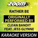 Rather Be [Karaoke Version]