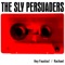 Hey Faustus! - The Sly Persuaders lyrics