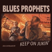 Blues Prophets - All She Left Was the Blues