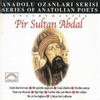 Anadolu Ozanları Serisi (Pir Sultan Abdal)