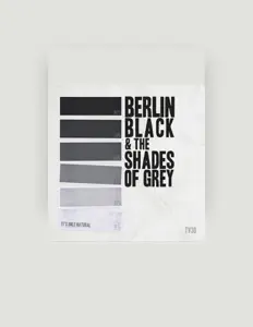 Ouve Berlin Black & The Shades of Grey, vê vídeos de música, lê a biografia, vê as datas da digressão e muito mais!