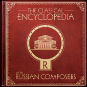 A Classical Encyclopedia: R as in Russian Composers